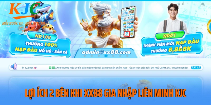 Lợi ích 2 bên khi XX88 gia nhập liên minh KJC